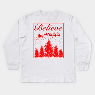 believe santa Kids Long Sleeve T-Shirt